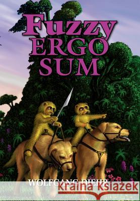Fuzzy Ergo Sum Diehr Wolfgang Wolfgang Diehr  9780937912171 Pequod Press - książka