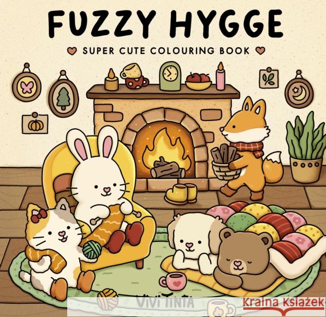 Fuzzy Hygge: Super cute colouring book Vivi Tinta 9781804962435 Cornerstone - książka