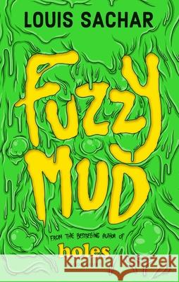 Fuzzy Mud Louis Sachar 9781408864753 Bloomsbury Publishing PLC - książka