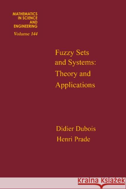 Fuzzy Sets and Systems: Theory and Applications DuBois, Didier J. 9780122227509 Academic Press - książka