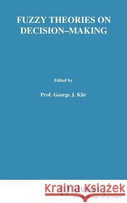 Fuzzy Theories on Decision Making: A Critical Review Kickert, Walter J. M. 9789020707601 Springer - książka