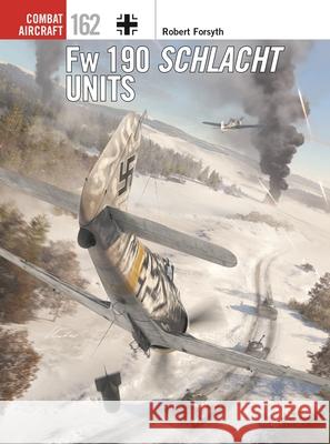 FW 190 Schlacht Units Robert Forsyth Gareth Hector Janusz Swiatlon 9781472867834 Osprey Publishing (UK) - książka