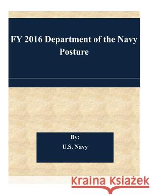 FY 2016 Department of the Navy Posture U. S. Navy 9781508747079 Createspace - książka