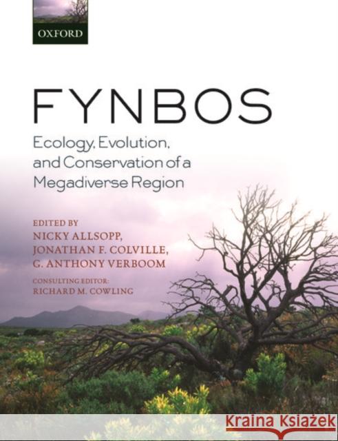Fynbos: Ecology, Evolution, and Conservation of a Megadiverse Region Nicky Allsopp Nicky Allsopp Jonathan F. Colville 9780198777762 Oxford University Press, USA - książka