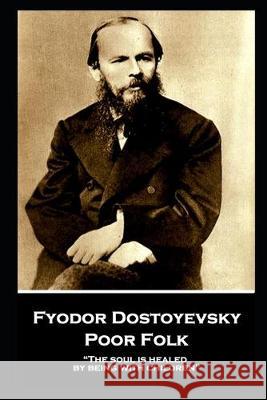 Fyodor Dostoyevsky - Poor Folk: 