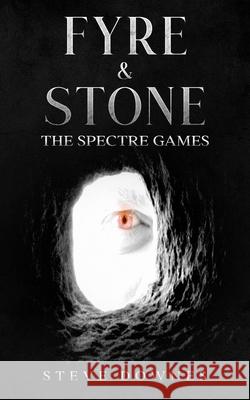 Fyre & Stone: The Spectre Games Steve Downes 9781913762933 BLKDOG Publishing - książka