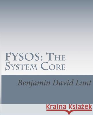 Fysos: The System Core Benjamin David Lunt 9781492958444 Createspace Independent Publishing Platform - książka