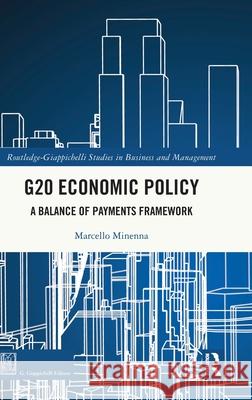 G20 Economic Policy: A Balance of Payments Framework Marcello Minenna 9781032812809 Routledge - książka