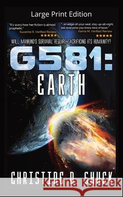 G581 Earth: Large Print Edition Christine D Shuck 9781955150194 Christine Shuck - książka