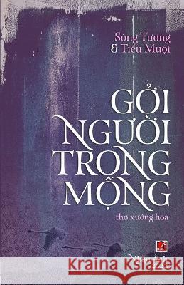 Gởi Người Trong Mộng Song Tuong Tieu Mui   9781088148778 IngramSpark - książka
