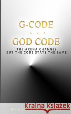 G- Code aka God Code Chance, Demetrice 9780997529104 Winner's Wisdom - książka