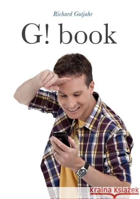 G! book : 50 ausgewählte Blogposts von Gutjahrs Blog Gutjahr, Richard 9783844217353 epubli - książka