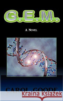 G.E.M. Carol Goode 9781456539252 Createspace - książka