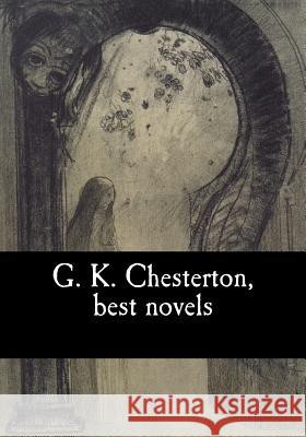 G. K. Chesterton, best novels Keith Chesterton, Gilbert 9781548823795 Createspace Independent Publishing Platform - książka