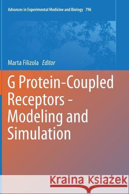 G Protein-Coupled Receptors - Modeling and Simulation  9789400774223 Springer, Berlin - książka