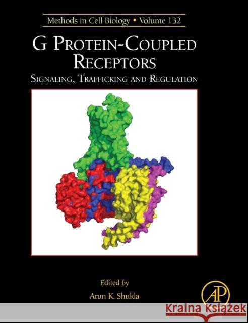 G Protein-Coupled Receptors: Signaling, Trafficking and Regulation Volume 132 Shukla, Arun K. 9780128035955 Elsevier Science - książka