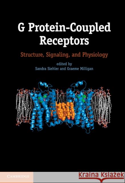 G Protein-Coupled Receptors: Structure, Signaling, and Physiology Siehler, Sandra 9780521112086 Cambridge University Press - książka