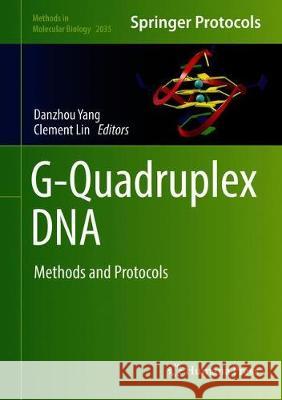G-Quadruplex Nucleic Acids: Methods and Protocols Yang, Danzhou 9781493996650 Humana Press - książka