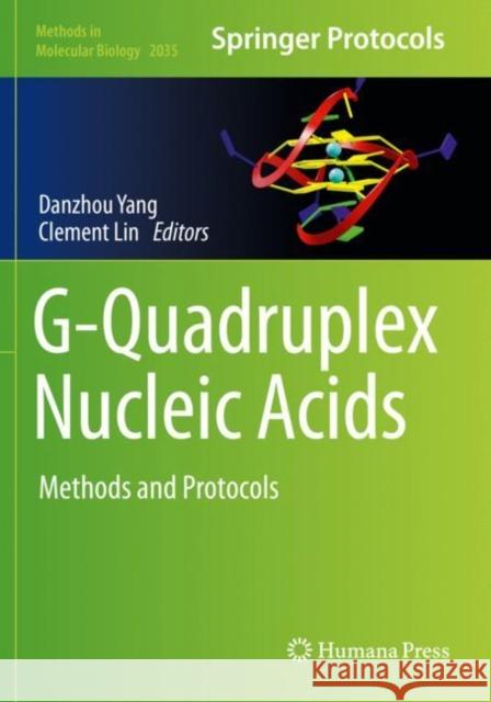 G-Quadruplex Nucleic Acids: Methods and Protocols Danzhou Yang Clement Lin 9781493996681 Humana - książka