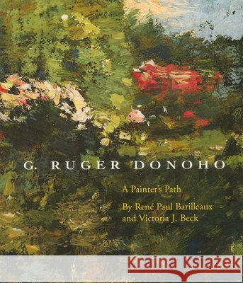 G. Ruger Donoho: A Painterâ (Tm)S Path Barilleaux, Rene Paul 9780878057986 University Press of Mississippi - książka