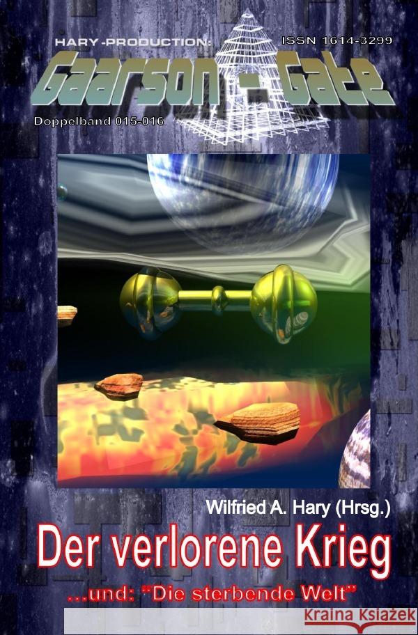 GAARSON-GATE 017-018: Der verlorene Krieg Hary, Wilfried A. 9783819045851 epubli - książka