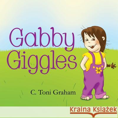 Gabby Giggles C Toni Graham 9781946977083 Yorkshire Publishing - książka