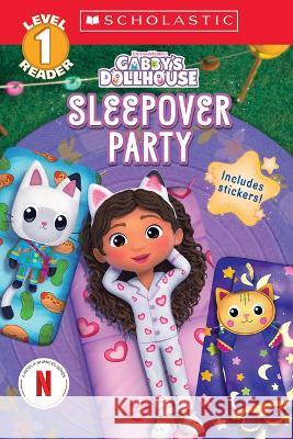 Gabby's Dollhouse: Sleepover Party (Scholastic Reader, Level 1) Gabrielle Reyes 9781338885415 Scholastic Inc. - książka