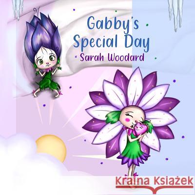 Gabby's Special Day Carlos Lopez Sarah Woodard 9781075268731 Independently Published - książka