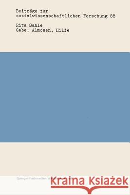 Gabe, Almosen, Hilfe Rita Sahle Rita Sahle 9783531118161 Vs Verlag Fur Sozialwissenschaften - książka