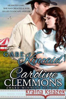 Gabe Kincaid Caroline Clemmons 9781496062482 Createspace - książka