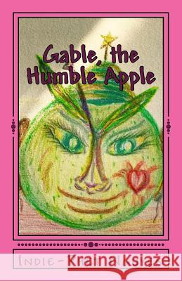 Gable, the Humble Apple MS Indie-Phet Nguyen 9781547065530 Createspace Independent Publishing Platform - książka