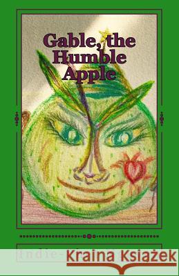 Gable, the Humble Apple MS Indie-Phet Nguyen 9781547066971 Createspace Independent Publishing Platform - książka