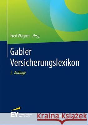 Gabler Versicherungslexikon Wagner, Fred 9783834946249 Springer Fachmedien Wiesbaden - książka