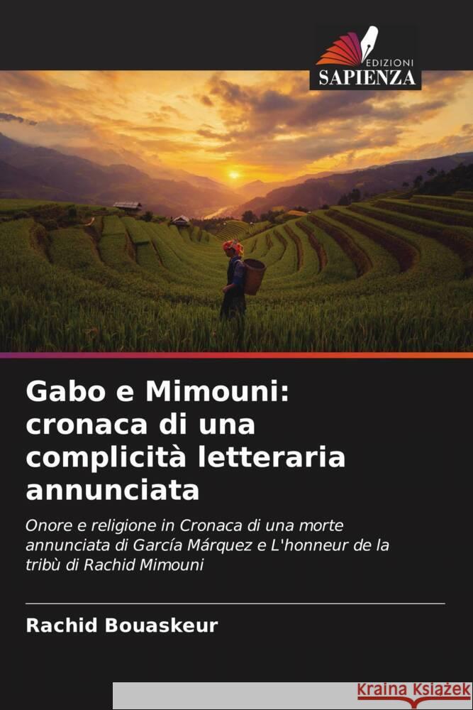 Gabo e Mimouni: cronaca di una complicità letteraria annunciata Bouaskeur, Rachid 9786204625270 Edizioni Sapienza - książka