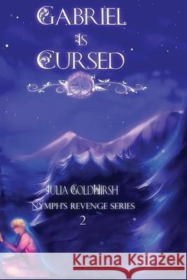 Gabriel is Cursed Julia Goldhirsh 9781735169729 Julia Goldhirsh - książka
