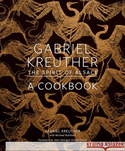 Gabriel Kreuther: The Spirit of Alsace, a Cookbook Gabriel Kreuther Michael Ruhlman Evan Sung 9781419747823 ABRAMS - książka