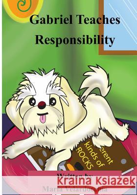 Gabriel Teaches Responsibility Maria a. Velardocchia 9781495366925 Createspace - książka