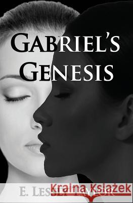 Gabriel's Genesis E Lessly Taylor   9781626946330 Black Opal Books - książka