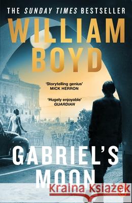 Gabriel's Moon William Boyd 9780241542088 Penguin Books Ltd - książka