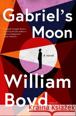 Gabriel's Moon William Boyd 9780802164872 Atlantic Monthly Press - książka