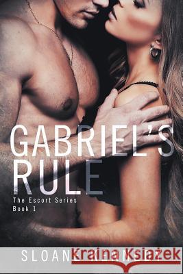 Gabriel's Rule Sloane Kennedy 9781511586474 Createspace Independent Publishing Platform - książka