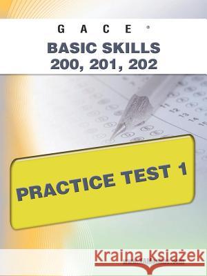 Gace Basic Skills 200, 201, 202 Practice Test 1  9781607871859 Xamonline.com - książka