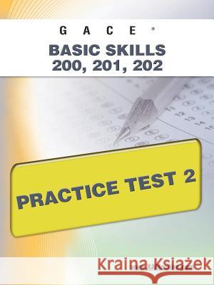 Gace Basic Skills 200, 201, 202 Practice Test 2  9781607871866 Xamonline.com - książka