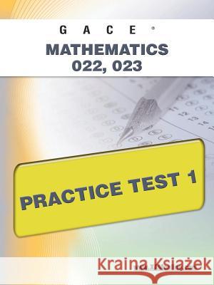 Gace Mathematics 022, 023 Practice Test 1  9781607871910 Xamonline.com - książka