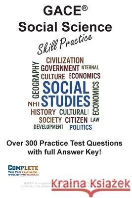 GACE Social Science Skill Practice: Practice Test Questions for GACE Social Science Test Complete Test Preparation Inc 9781772455908 Complete Test Preparation Inc. - książka