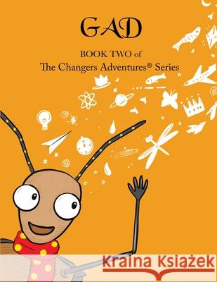 Gad: Book Two of TheChangersAdventures(TM) Betsy Weave Shami McCormick 9781968615314 Betsy Weaver Ed.D - książka