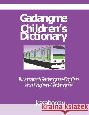 Gadangme Children's Dictionary: Illustrated Gadangme-English and English-Gadangme Kasahorow 9781698154015 Independently Published - książka