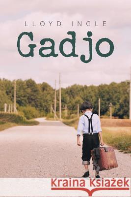 Gadjo Lloyd Ingle 9781546297666 Authorhouse UK - książka