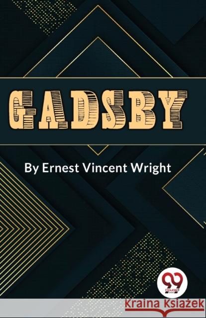 Gadsby a Story of Over 50,000 Words without Using the Letter 