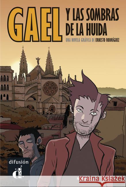 Gael y las sombras de la huida : Comic. Spanische Lektüre für das 2., 3. und 4. Lernjahr (Niveau A2) Rodríguez, Ernesto 9783125617735 difusión - książka